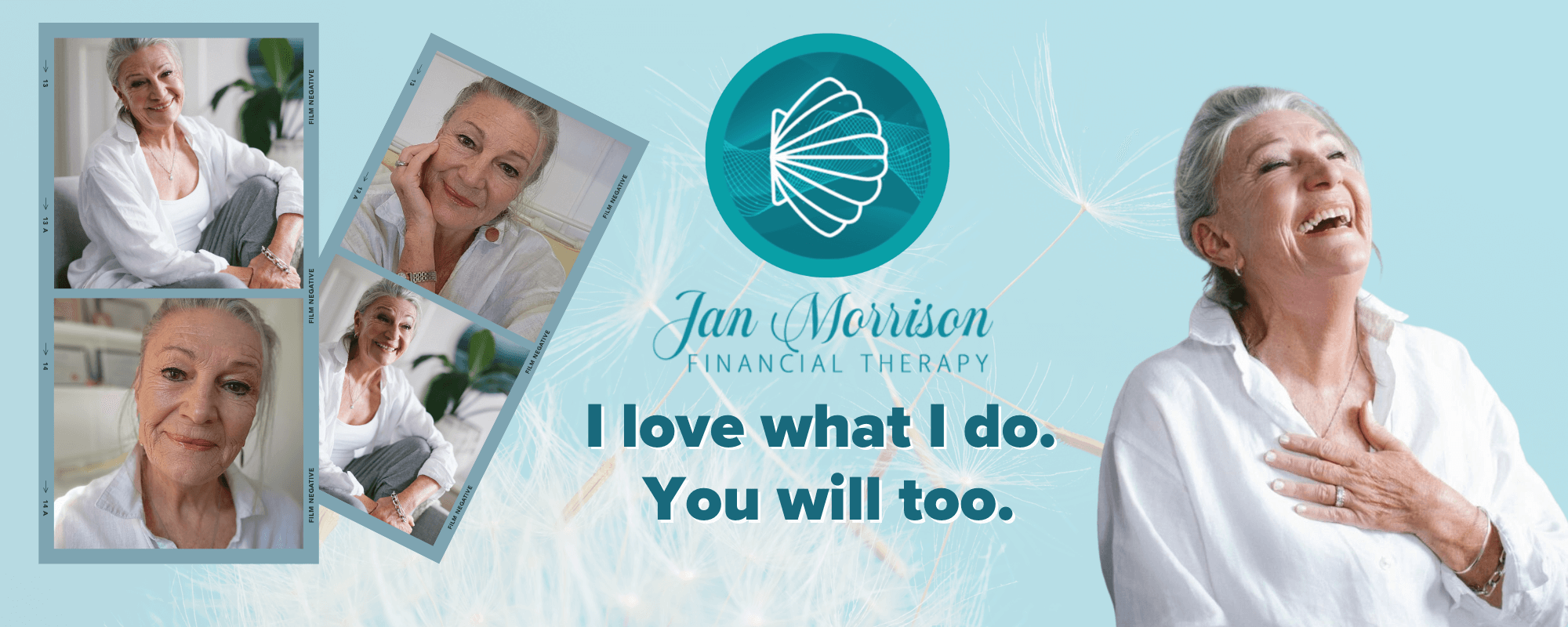 Jan Morrison Financial Therapy - laughing images; "I love what I do"
