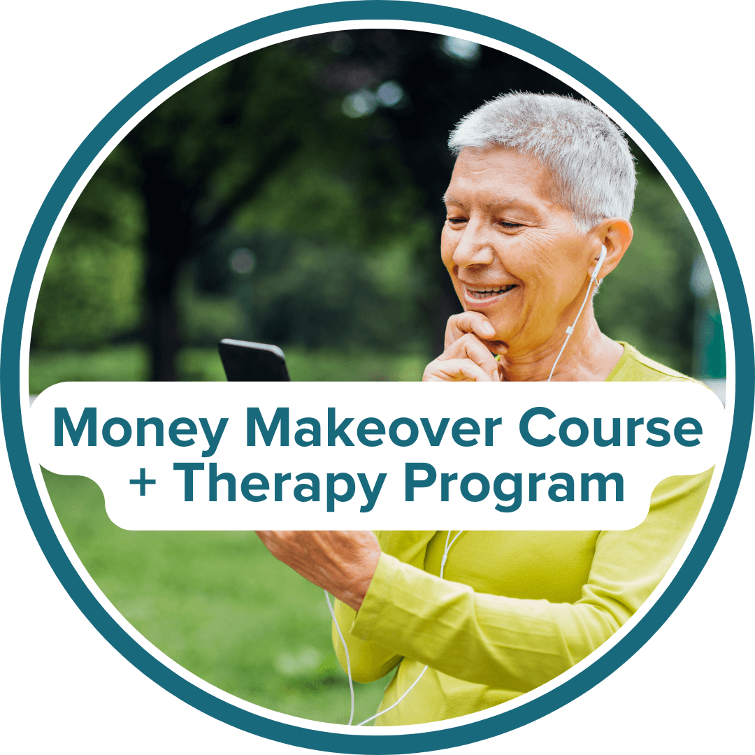 Money Makeover Course + Therapy Program